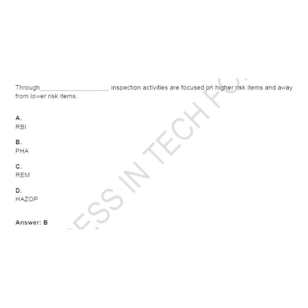 Printout API-580 Risk Based Inspection Exam Study Guide - Picture 6 of 6